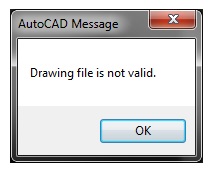 Khắc phục lỗi Drawing file is not valid trong AutoCAD
