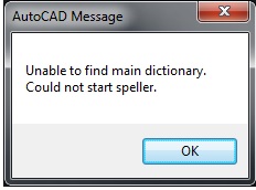 Khắc phục lỗi Unable to find main dictionary- Could not start speller trong AutoCAD